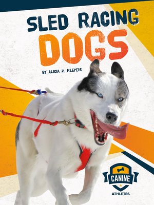 cover image of Sled Racing Dogs